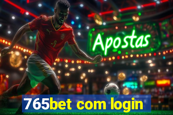 765bet com login